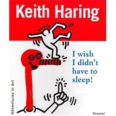 Amazon.com: Keith Haring: I Wish I Didn't Have to Sleep! (Adventures in Art Series): Books: Keith Haring from amazon.com