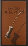 LA Escoba De LA Viuda: The Widow's Broom
