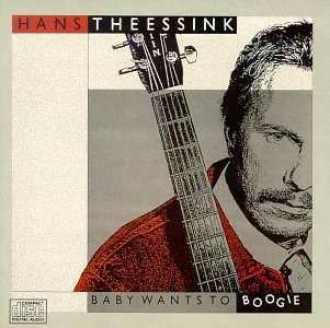 Hans Theessink - Baby wants to boogie - Zortam Music