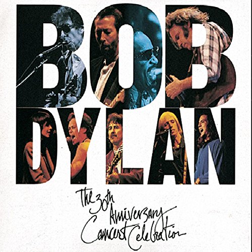 Bob Dylan - The 30th Anniversary Concert Celebration - Zortam Music
