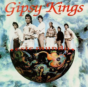 Gipsy Kings - Gipsy Kings - Este Mundo - Zortam Music