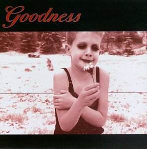 Goodness - Goodness - Zortam Music