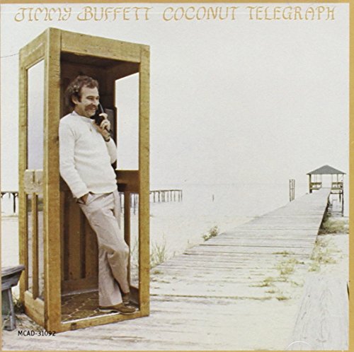 Jimmy Buffett - Coconut Telegraph - Zortam Music