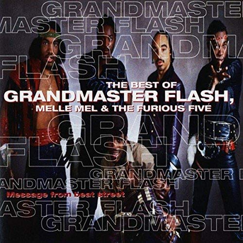 Grandmaster Flash And The Furious Five - Message From Beat Street: Best Of - Zortam Music