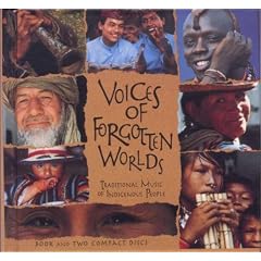 Voices of Forgotten Worlds: Traditional Music of Indigenous Peoples