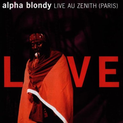 Alpha Blondy - Live Au Zenith (Paris) - Zortam Music