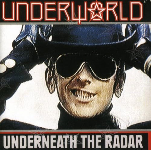 Underneath the Radar by Underworld album cover
