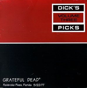 Dick's Picks, Vol. 3: Sportatorium, Pembroke Pines, FL, 5/22/77 by Grateful Dead album cover
