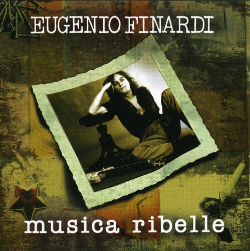 Eugenio Finardi - Musica Ribelle - Zortam Music