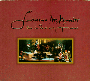 Loreena McKennitt - Live In Paris & Toronto (CD1) - Zortam Music