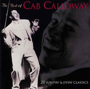 CAB CALLOWAY - The Best of Cab Calloway - Zortam Music