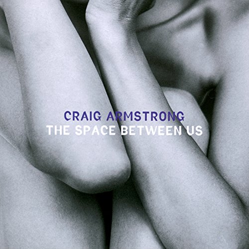 craig armstrong - Space Between Us - Zortam Music