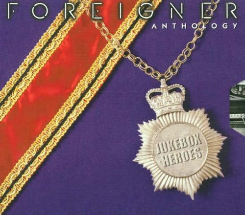 Foreigner - Anthology: Jukebox Heroes - Zortam Music