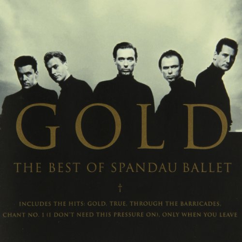 Spandau Ballet - Gold - The best of - Zortam Music
