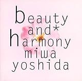beauty and harmony