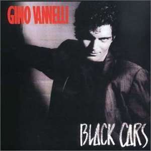 Gino Vannelli - Black Cars - Zortam Music