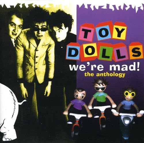 Toy Dolls - We