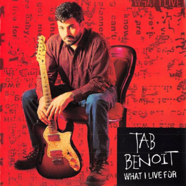 Tab Benoit - What I Live For - Zortam Music