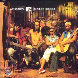 Cidade Negra - Acustico MTV - Zortam Music