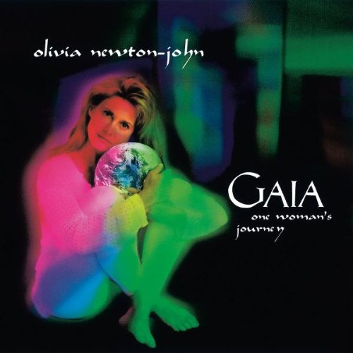 Olivia Newton-John - Gaia - Zortam Music