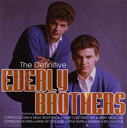 Everly Brothers - The Definitive Everly Brothers: A Career Spanning Retrospective - Zortam Music