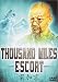 Thousand Miles Escort