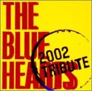 THE BLUE HEARTS 2002 TRIBUTE