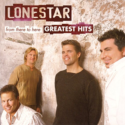 LONESTAR - From There to Here_ Greatest Hits - Zortam Music