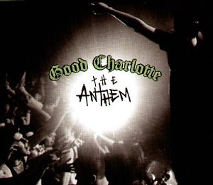 Good Charlotte - The Anthem - Zortam Music