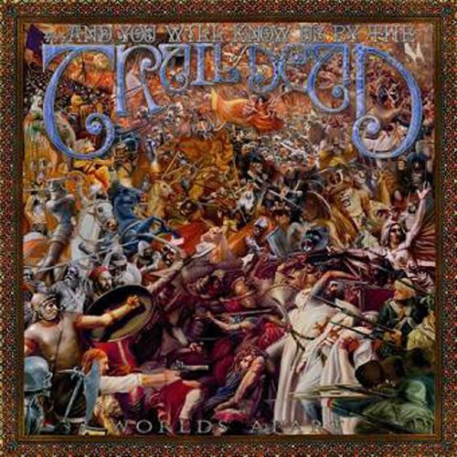 And You Will Know Us By The Trail Of Dead - all white Lyrics - Zortam Music