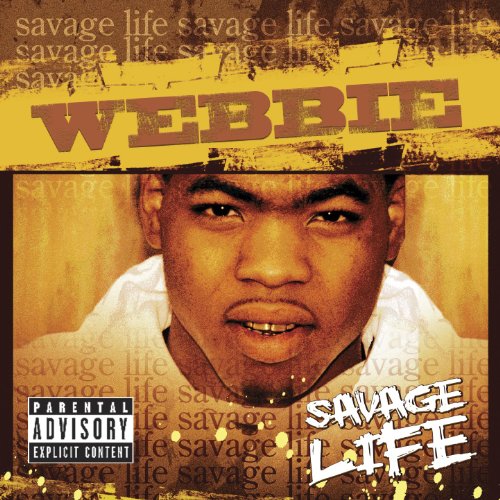 Webbie - Savage Life - Zortam Music