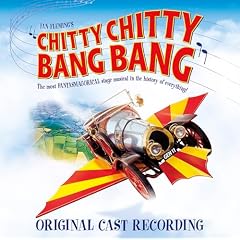 Chitty Chitty Bang Bang [ORIGINAL RECORDING REISSUED] Original London Cast