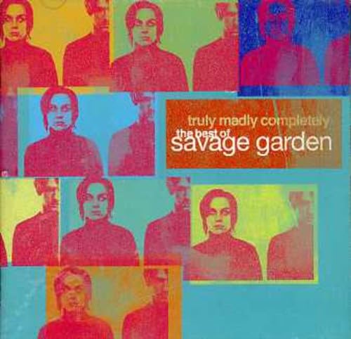 Savage Garden - Truly Madly Completely: The Best of Savage Garden Disc 1 - Zortam Music