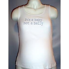 Maternity White Tank Top Its a Baby Not a Belly by KiKi Originals