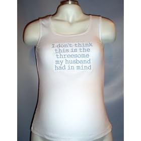 Maternity Tank Top I Don't Think This Is the Threesome My Husband Had in Mind by KiKi Originals