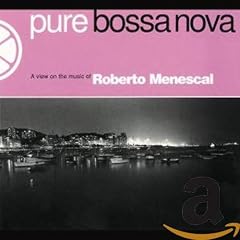 Pure Bossa Nova