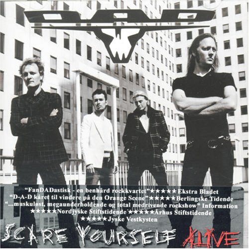 D:A:D - Scare Yourself Alive - Zortam Music
