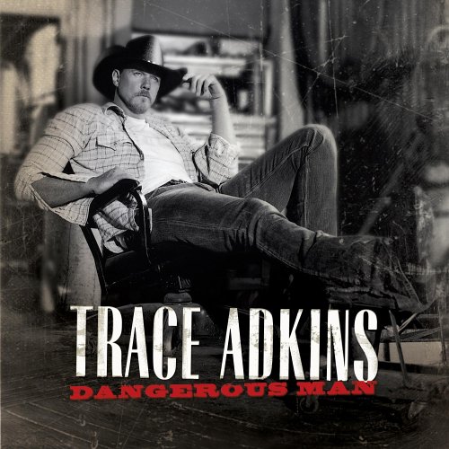 Trace Adkins&nbsp;-&nbsp;Dangerous Man