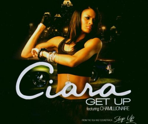 CIARA - Get Up, Pt. 1 - Zortam Music