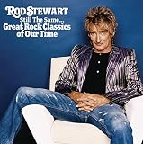 Still the Same: Great Rock Classics of Our Time