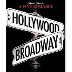 A Fine Romance: Hollywood - Broadway (The Magic. The Mahem. The Musicals.) (Hardcover)