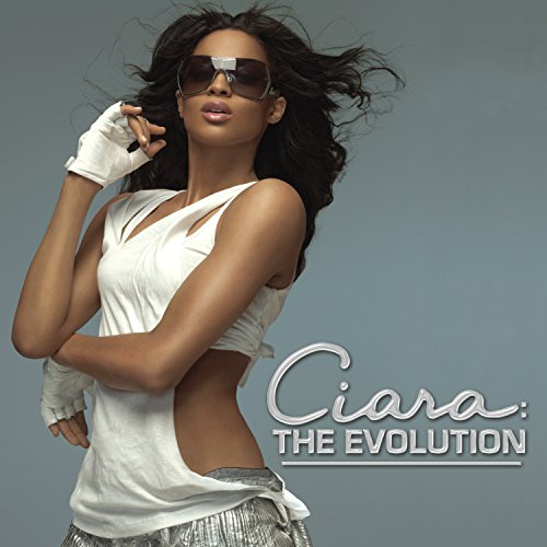 CIARA - Ciara: The Evolution - Zortam Music